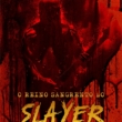 Resenha: O Reino Sangrento do Slayer (2021)