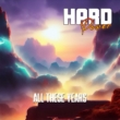 HARD POWER lança vídeo clipe do single “All These Years”, uma poderosa balada