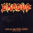Resenha: Exodus – Live At The DNA 2004 (Official Bootleg – 2024 Relançamento)