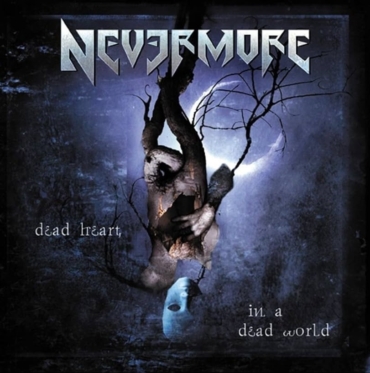 Classic Review – Nevermore- Dead Heart in a Dead World (2000)