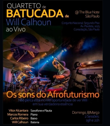 Baterista do Living Colour, Will Calhoun faz shows únicos no Blue Note em São Paulo (8/3) e no Rio (10/3) e apresenta “os sons do Afrofuturismo” com quarteto brasileiro